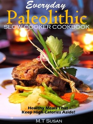 cover image of Everyday Paleolithic Slow Cooker Cookbook